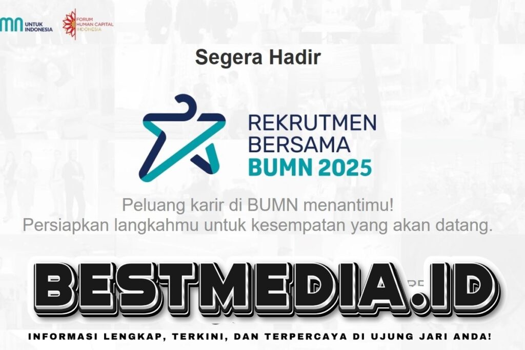 Hari Ini Rekrutmen Bersama BUMN 2025 Dibuka, Simak Link Pendaftaran dan Tahapan Seleksinya